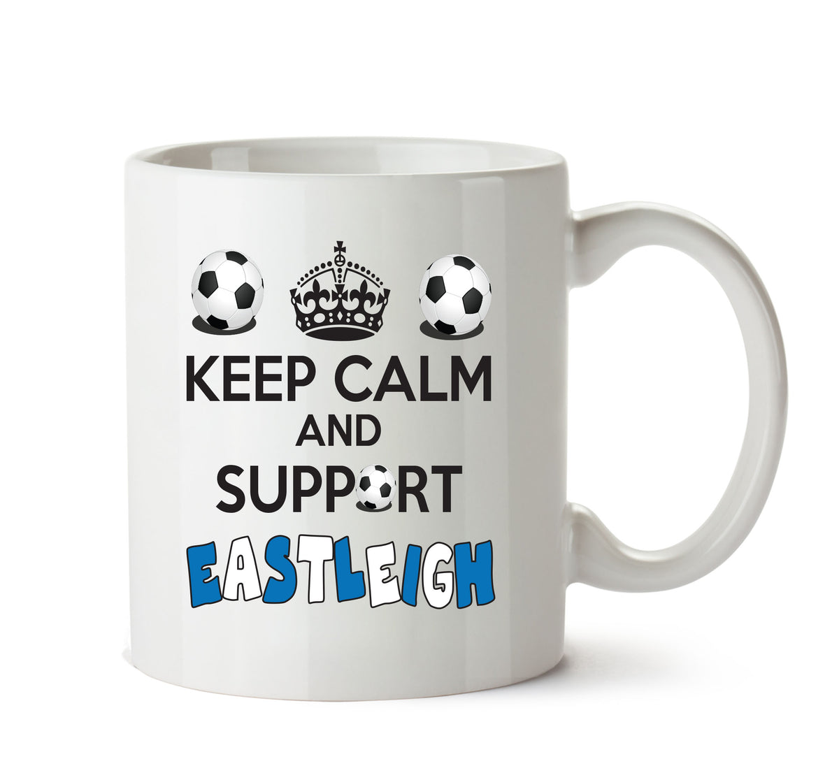 Keep Calm And Support Eastleigh Mug Football Mug Adult Mug Office Mug – printed mug product image 1