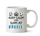 Keep Calm And Support Huddersfield Mug Football Mug Adult Mug Office Mug