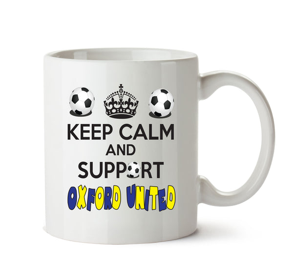 Keep Calm And Support Oxford United Mug Football Mug Adult Mug Office Mug – printed mug product image 1