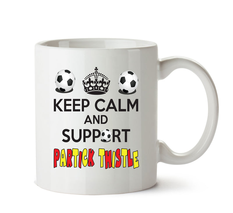 Keep Calm And Support Partick Thistle Mug Football Mug Adult Mug Office Mug