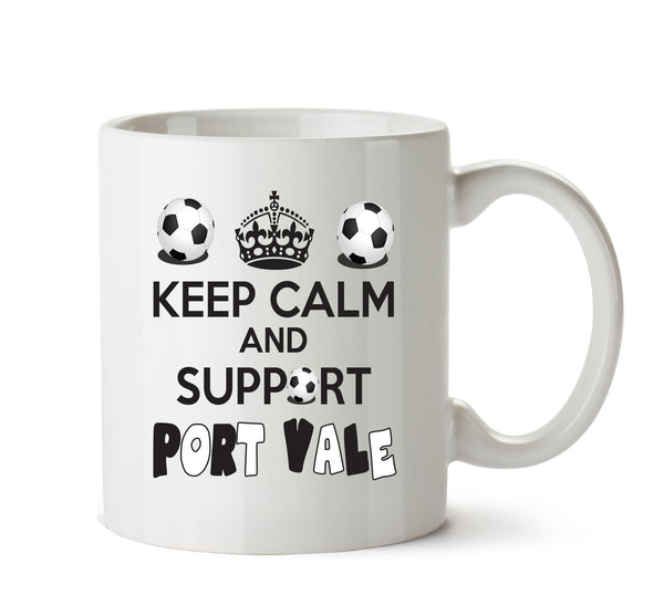 Keep Calm And Support Port Vale Mug Football Mug Adult Mug Office Mug – printed mug product image 1