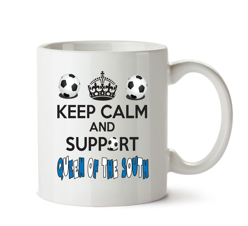 Keep Calm And Support Queen Of The South Mug Football Mug Adult Mug Office Mug