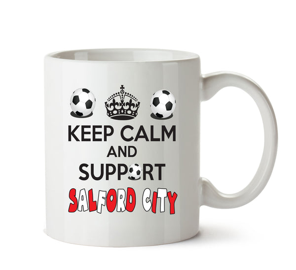 Keep Calm And Support Salford City Mug Football Mug Adult Mug Office Mug – printed mug product image 1