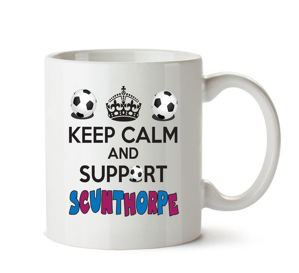 Keep Calm And Support Scunthorpe Mug Football Mug Adult Mug Office Mug – printed mug product image 1
