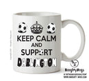 Keep Calm And Support Darlington Mug Football Mug Adult Mug Office Mug