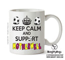 Keep Calm And Support Motherwell Mug Football Mug Adult Mug Office Mug