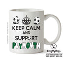 Keep Calm And Support Plymouth Mug Football Mug Adult Mug Office Mug