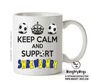 Keep Calm And Support Shrewsbury Mug Football Mug