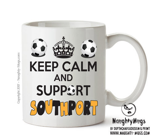 Keep Calm And Support Southport Mug Football Mug