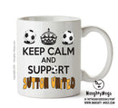 Keep Calm And Support Sutton United Mug Football Mug Adult Mug Office Mug