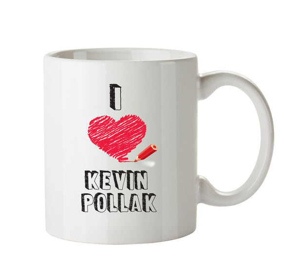 I Love Kevin Pollak Celebrity Mug Office Mug – printed mug product image 1