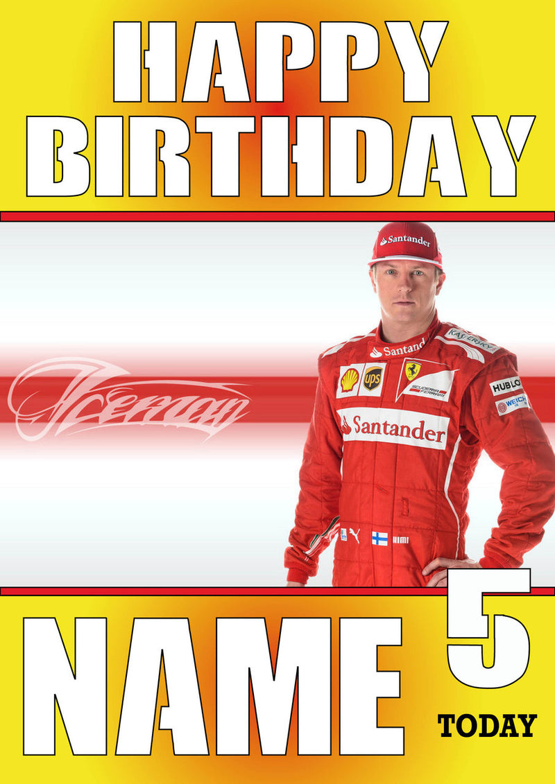 Personalised Kimi Raikkonen F1 THEME INSPIRED PERSONALISED Kids Adult Birthday Card 5