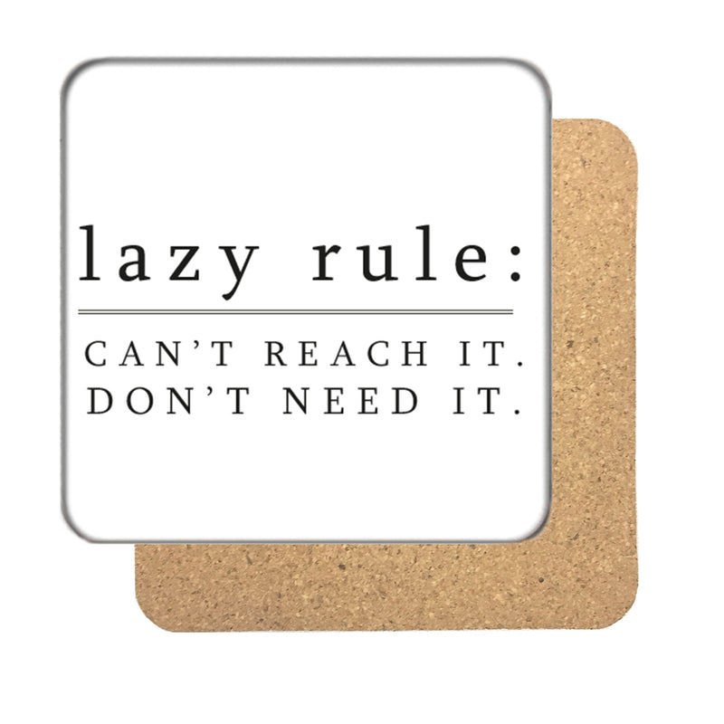 Lazy Rule 1 Drinks Coaster