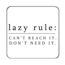 Lazy Rule 1 Drinks Coaster
