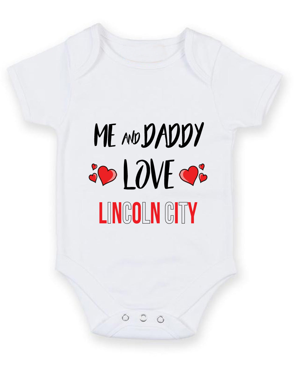 Me and Daddy Love LINCOLN CITY Personalised FOOTBALL TEAM Baby Grow