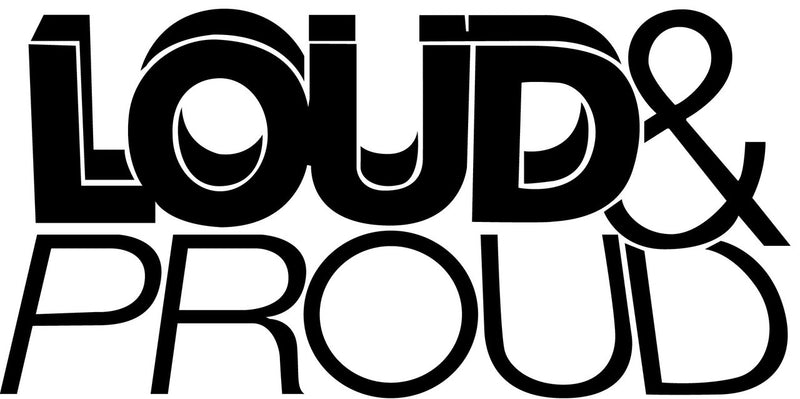 Loud And Proud Novelty Vinyl Car Sticker