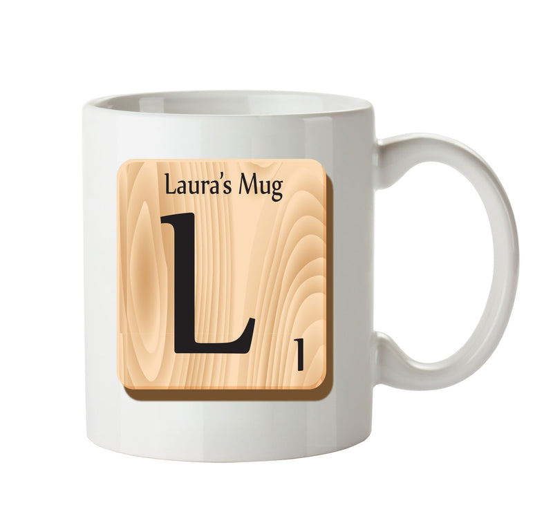 Initial "L" Your Name Scrabble Mug FUNNY