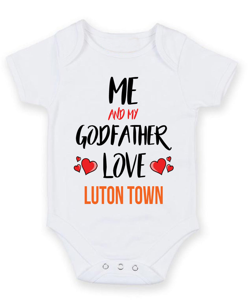 Me and My Godfather Love LUTON TOWN Personalised FOOTBALL TEAM Baby Grow