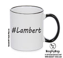Personalised Your CUSTOM Name Lambert Printed Mug