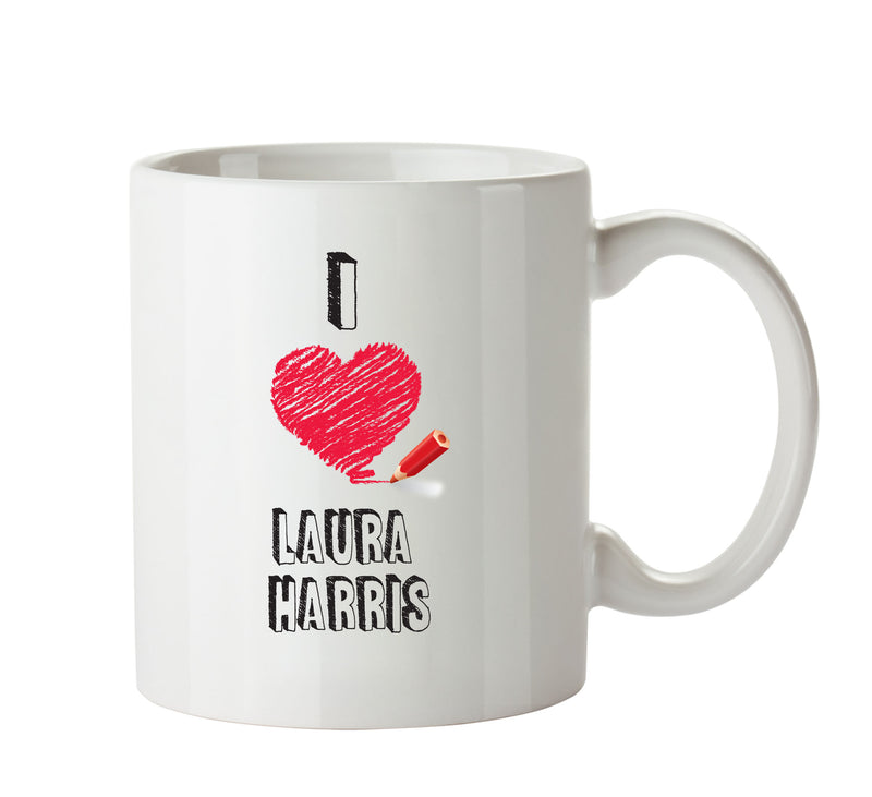 I Love Laura Harris Mug - I Love Celebrity Mug - Novelty Gift Printed Tea Coffee Ceramic Mug