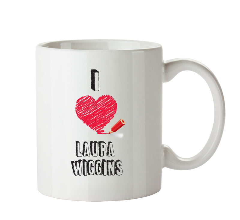 I Love Laura Wiggins Mug - I Love Celebrity Mug - Novelty Gift Printed Tea Coffee Ceramic Mug