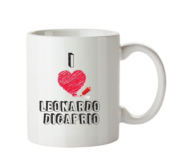 I Love Leonardo Dicaprio Celebrity Mug Office Mug – printed mug product image 1