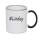 Personalised Your CUSTOM Name Lindey Printed Mug