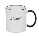 Personalised Your CUSTOM Name Lloyd Printed Mug