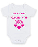 Loves Cuddles With Daddy Baby Grow Bodysuit