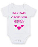 Loves Cuddles With Mummy Baby Grow Bodysuit