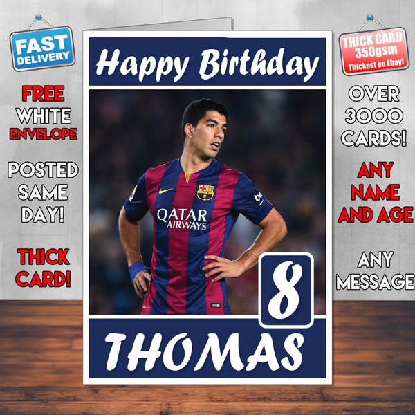 Luis Suarez Uruguayan Theme Inspired Kids Inspired Adult Personalised Sports Birthday Card (SA)