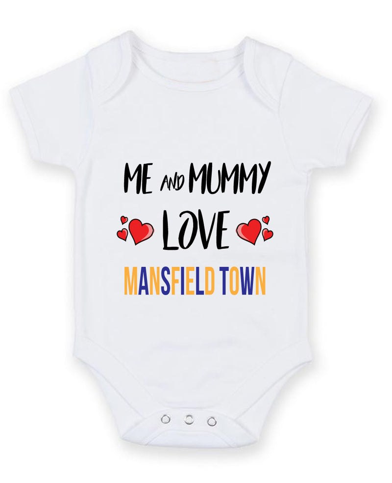 Me and Mummy love MANSFIELD TOWN Personalised FOOTBALL TEAM Baby Grow