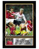 MARK ROBINS (1) Limited Edition Football Player Signed Print - Football