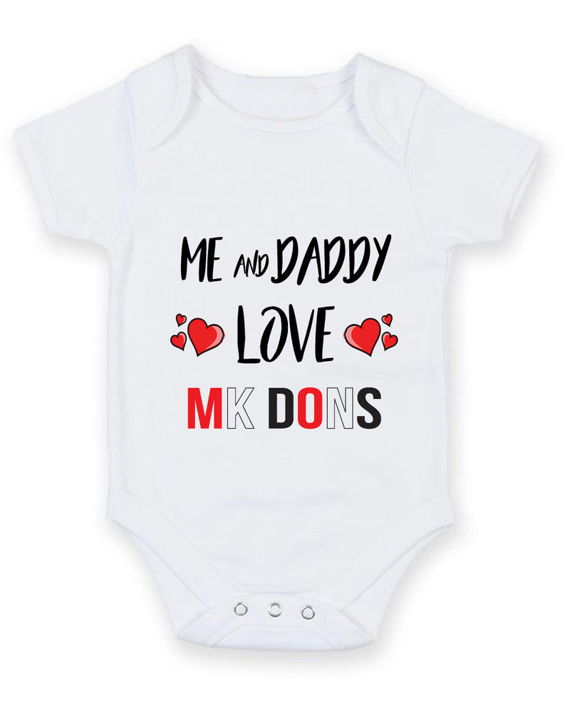 Me and Daddy Love MK DONS Personalised FOOTBALL TEAM Baby Grow