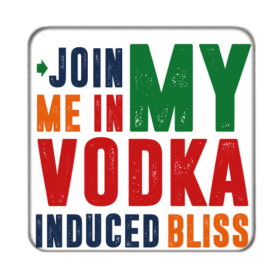 Vodka-Induced Bliss Drinks Coaster