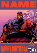 Magneto THEME INSPIRED Style PERSONALISED Kids Adult FUNNY Birthday Card 2