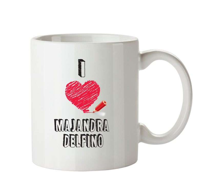 I Love Majandra Delfino - I Love Celebrity Mug - Novelty Gift Printed Tea Coffee Ceramic Mug