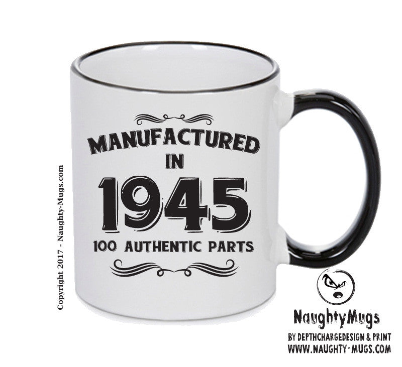 Manufactured In 1945 Printed Mug - Personalised Mug Cup Funny Novelty