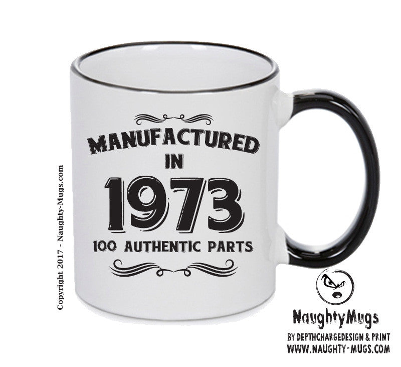 Manufactured In 1973 Printed Mug - Personalised Mug Cup Funny Novelty