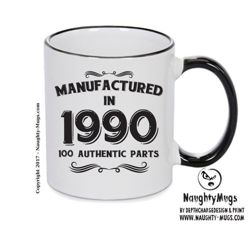 Manufactured In 1990 Printed Mug - Personalised Mug Cup Funny Novelty