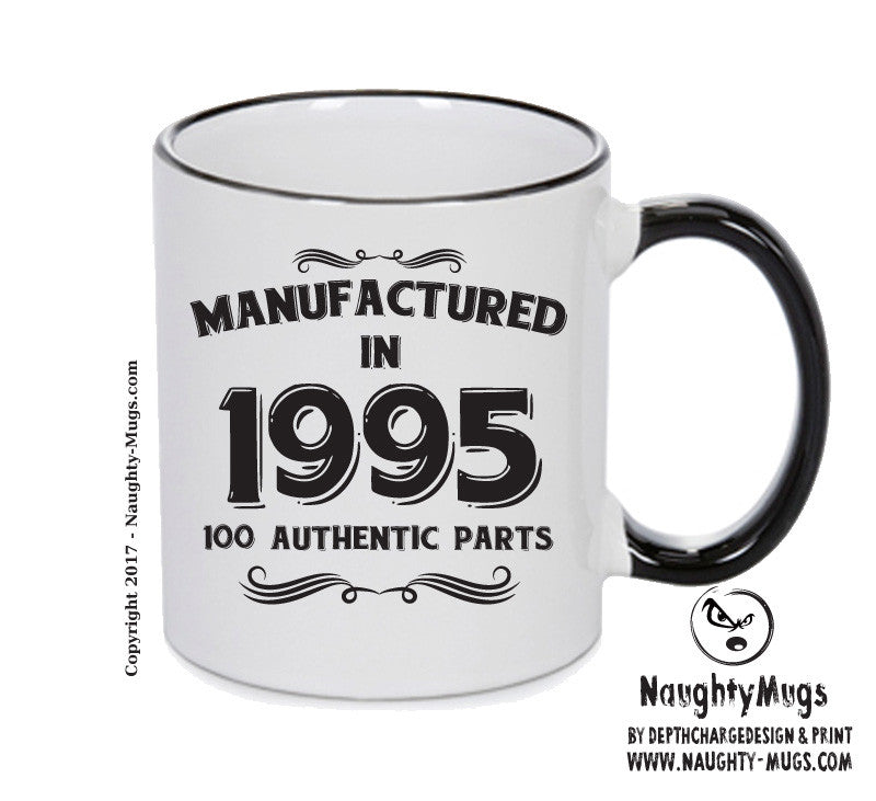 Manufactured In 1995 Printed Mug - Personalised Mug Cup Funny Novelty