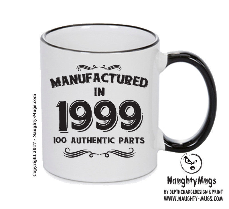 Manufactured In 1999 Printed Mug - Personalised Mug Cup Funny Novelty