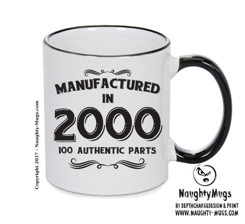 Manufactured In 2000 Printed Mug - Personalised Mug Cup Funny Novelty