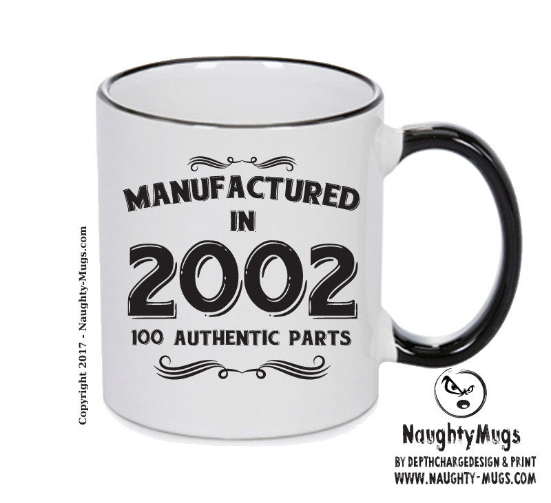 Manufactured In 2002 Printed Mug - Personalised Mug Cup Funny Novelty