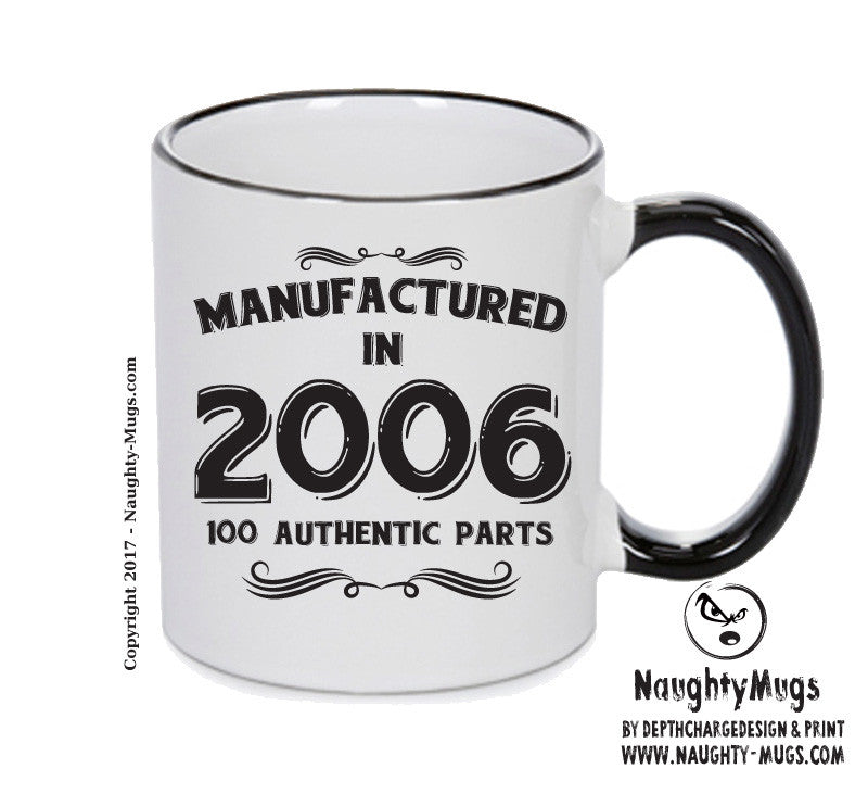 Manufactured In 2006 Printed Mug - Personalised Mug Cup Funny Novelty