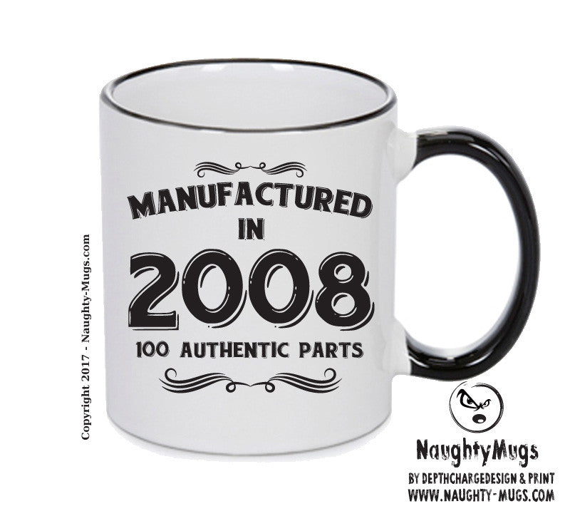Manufactured In 2008 Printed Mug - Personalised Mug Cup Funny Novelty