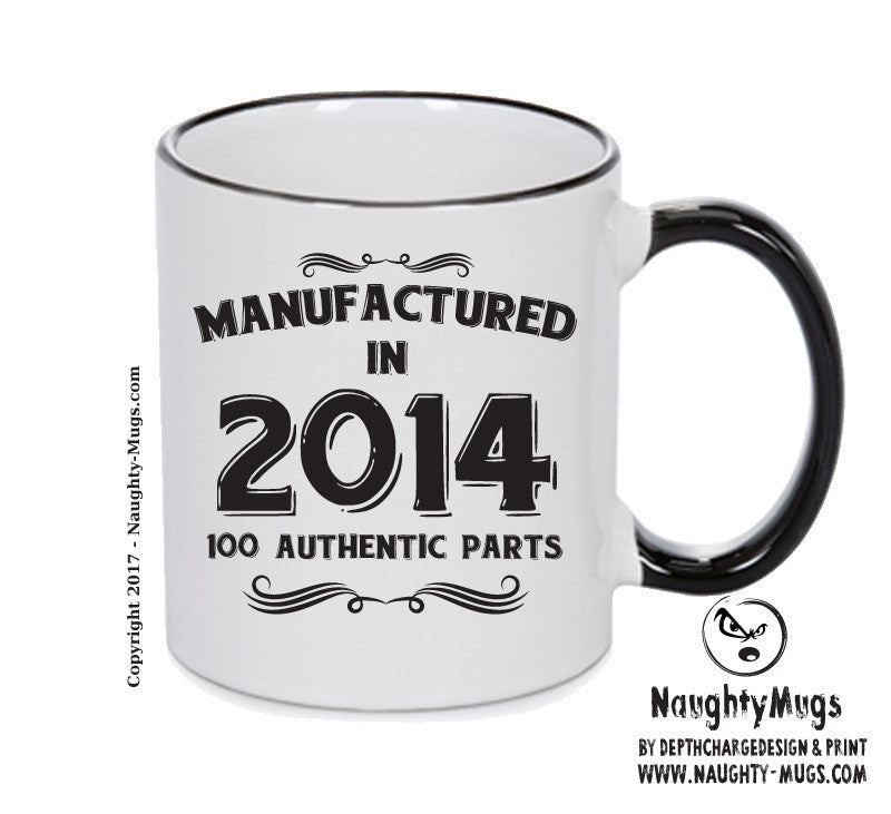 Manufactured In 2014 Printed Mug - Personalised Mug Cup Funny Novelty