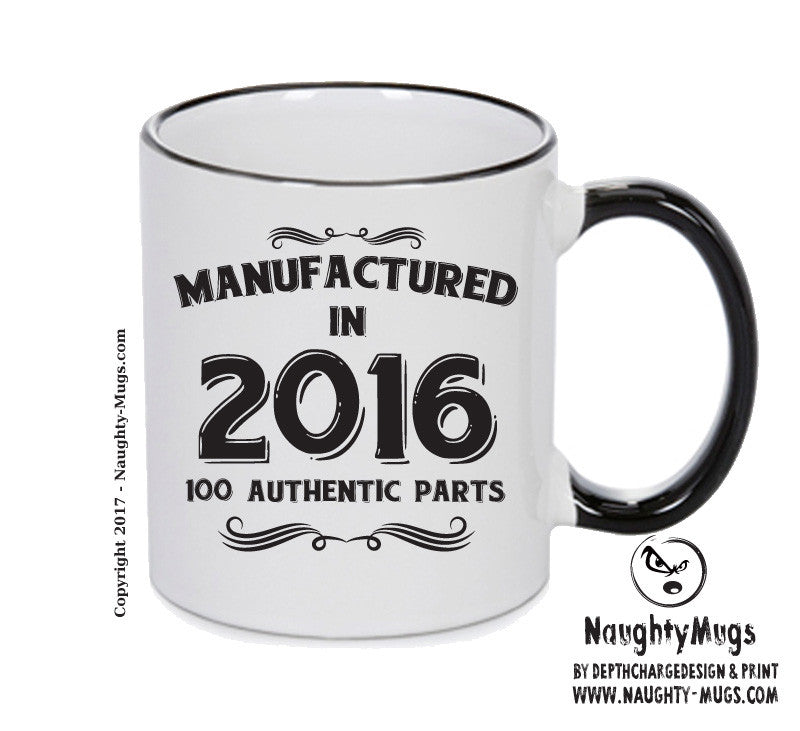 Manufactured In 2016 Printed Mug - Personalised Mug Cup Funny Novelty