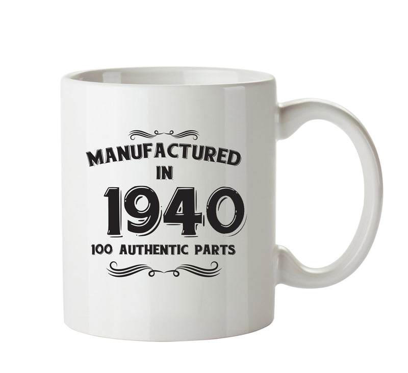 Manufactured In 1940 Printed Mug - Personalised Mug Cup Funny Novelty