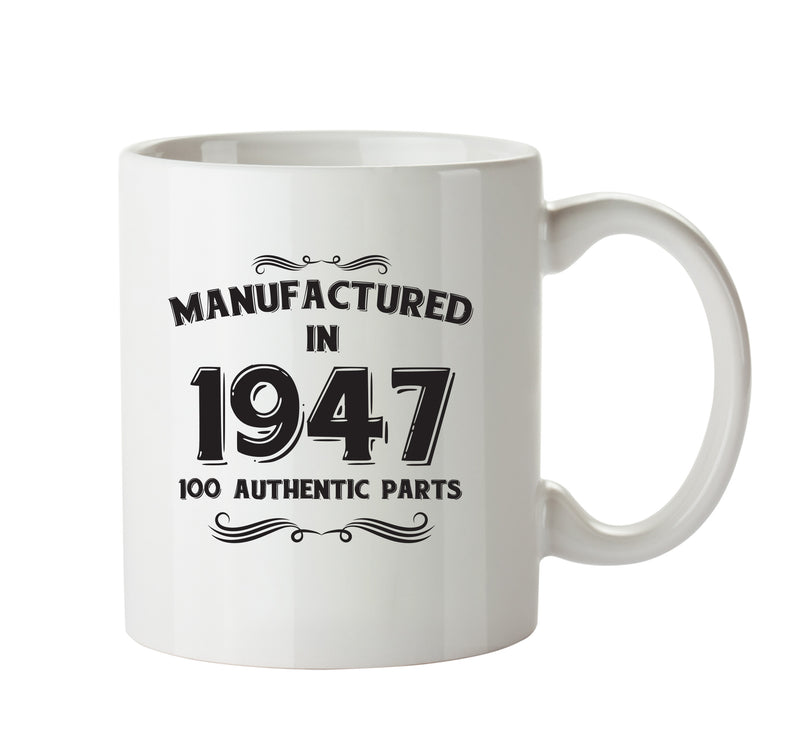 Manufactured In 1947 Printed Mug - Personalised Mug Cup Funny Novelty